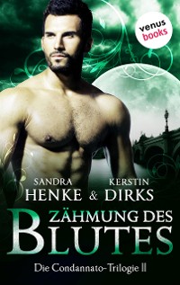 Cover Die Condannato-Trilogie - Band 2: Zähmung des Blutes