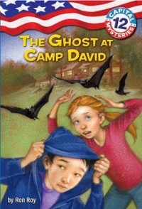 Cover Capital Mysteries #12: The Ghost at Camp David