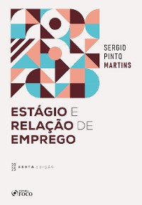 Cover Estágio e Relação de Emprego - 6ª Ed - 2025