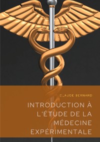 Cover Introduction à l'étude de la médecine expérimentale