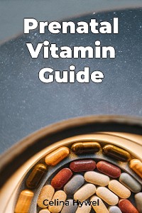 Cover Prenatal Vitamin Guide