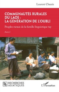 Cover Communautés rurales du Laos : la génération de l''oubli