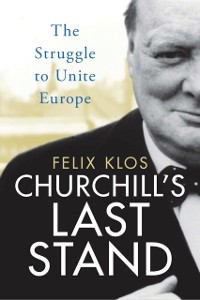 Cover Churchill''s Last Stand