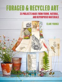Cover Foraged and Recycled Art