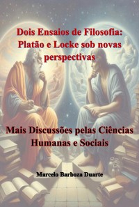 Cover Dois Ensaios De Filosofia: Platão E Locke Sob Novas Perspectivas