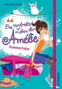 Cover Das verdrehte Leben der Amélie, 3, Sommerliebe