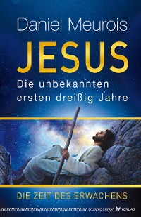 Cover Jesus. Die unbekannten ersten dreißig Jahre