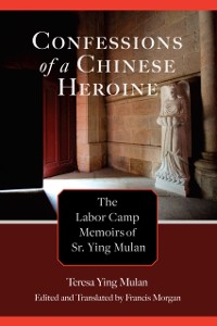 Cover Confessions of a Chinese Heroine
