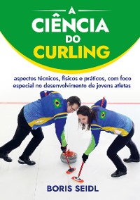 Cover A Ciência do Curling