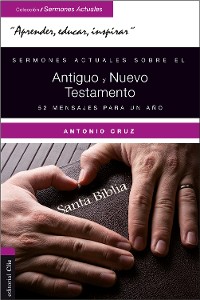 Cover Sermones actuales sobre el Antiguo y Nuevo Testamento