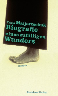 Cover Biografie eines zufälligen Wunders