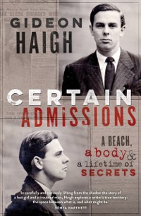 Cover Certain Admissions: A Beach, a Body and a Lifetime of Secrets