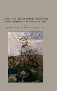 Cover James Hogg and the Literary Marketplace