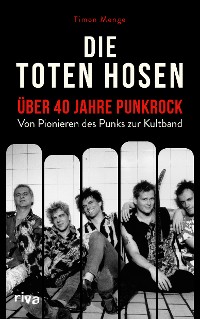 Cover Die Toten Hosen – über 40 Jahre Punkrock