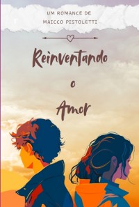 Cover Reinventando O Amor