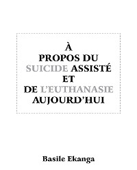 Cover À Propos Du Suicide Assisté Et De L’Euthanasie Aujourd’Hui