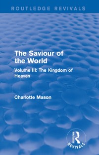 Cover The Saviour of the World (Routledge Revivals)