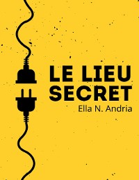 Cover Le lieu secret