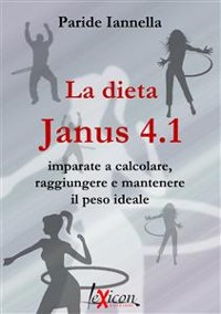 Cover La dieta Janus 4.1 - Imparate a calcolare, raggiungere e mantenere il peso ideale