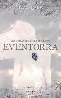 Cover EVENTORRA - Das schwarze Herz der Liebe (Band 1)