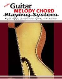 Cover Guitar Melody Chord Playing System