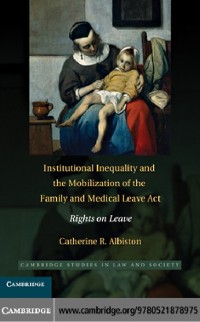 Cover Institutional Inequality and the Mobilization of the Family and Medical Leave Act