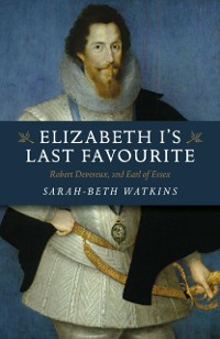 Cover Elizabeth I's Last Favourite