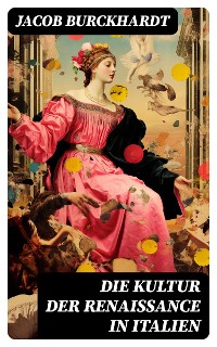 Cover Die Kultur der Renaissance in Italien