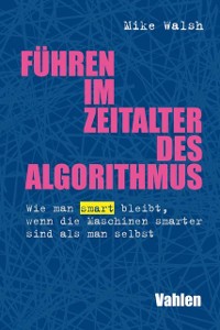 Cover Führen im Zeitalter des Algorithmus