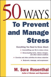 Cover 50 Ways To Prevent and Manage Stress