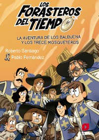 Cover La aventura de los Balbuena con los trece mosqueteros