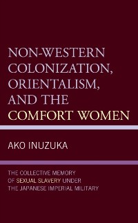 Cover Non-Western Colonization, Orientalism, and the Comfort Women