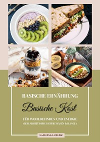 Cover Basische Ernährung: Basische Kost für Wohlbefinden und Energie (Gesundheit durch Säure-Basen-Balance)