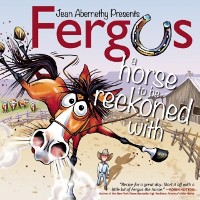Cover Fergus: A Horse to Be Reckoned With