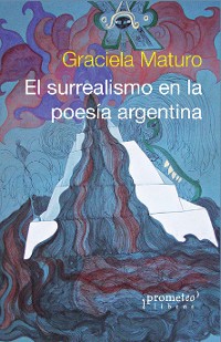 Cover El surrealismo en la poesía argentina
