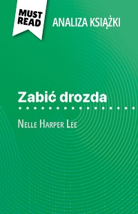 Cover Zabić drozda książka Nelle Harper Lee (Analiza książki)