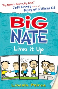 Cover Big Nate Lives It Up