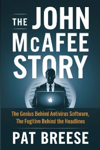 Cover The John McAfee Story