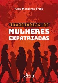 Cover Trajetórias de Mulheres Expatriadas