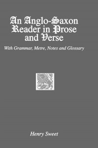 Cover An Anglo-Saxon Reader in Prose and Verse