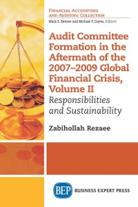 Cover Audit Committee Formation in the Aftermath of 2007-2009 Global Financial Crisis, Volume II