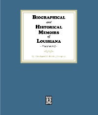 Cover Biographical and Historical Memoirs of Louisiana, Volume #2