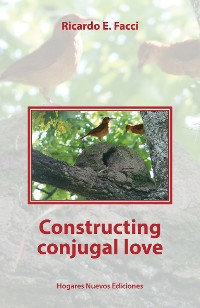 Cover Constructing conjugal love