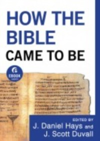 Cover How the Bible Came to Be (Ebook Shorts)