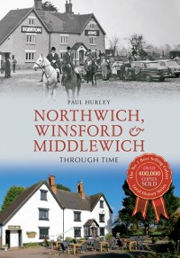 Cover Northwich, Winsford & Middlewich Through Time