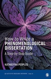 Cover How to Write a Phenomenological Dissertation : A Step-by-Step Guide