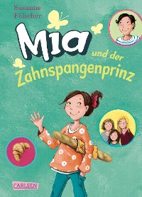 Cover Mia 9: Mia und der Zahnspangenprinz