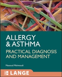 Cover Allergy and Asthma: Practical Diagnosis and Management