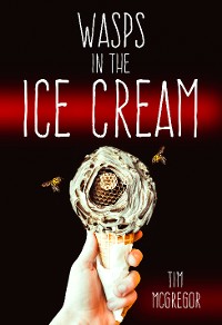 Cover Wasps in the Ice Cream
