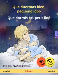 Cover Que duermas bien, pequeño lobo – Que dormis bé, petit llop (español – catalán)